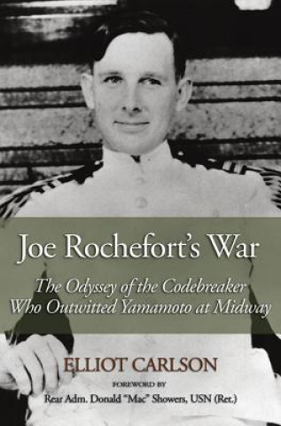 Книга Joe Rochefort's War Elliot Carlson