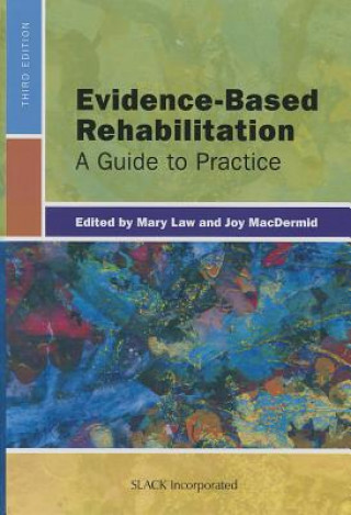 Kniha Evidence-Based Rehabilitation Mary Law