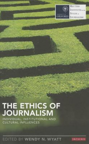 Kniha Ethics of Journalism Wendy N Wyatt (Ed)