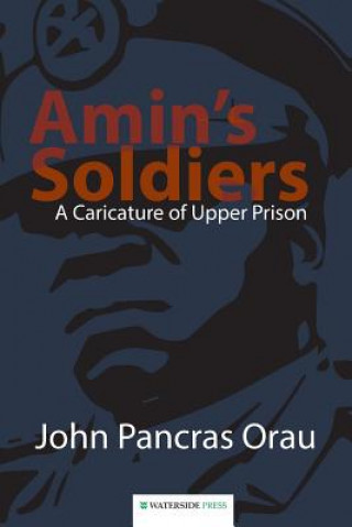 Książka Amin's Soldiers John Pancras Orau