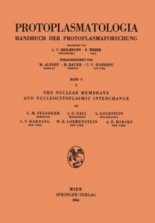 Knjiga Nuclear Membrane and Nucleocytoplasmic Interchange C.H. Feldherr
