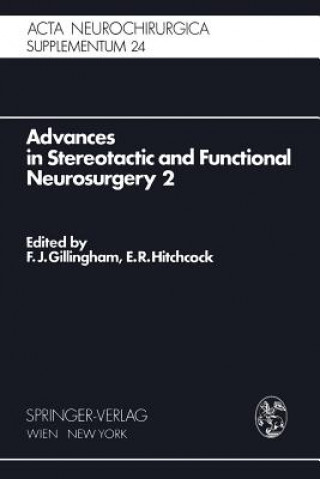 Carte Advances in Stereotactic and Functional Neurosurgery 2 F.J. Gillingham