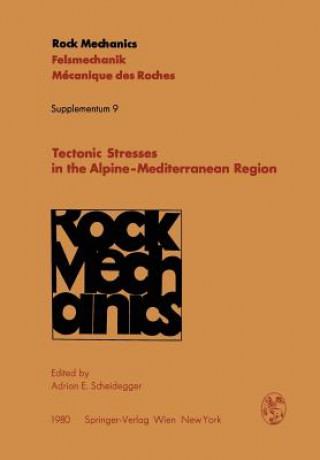 Kniha Tectonic Stresses in the Alpine-Mediterranean Region Adrian E. Scheidegger