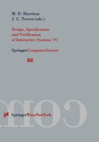 Buch Design, Specification and Verification of Interactive Systems '97 Michael D. Harrison