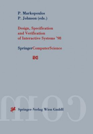 Book Design, Specification and Verification of Interactive Systems '98 Panos Markopoulos