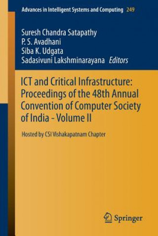 Książka ICT and Critical Infrastructure: Proceedings of the 48th Annual Convention of Computer Society of India- Vol II Suresh Chandra Satapathy