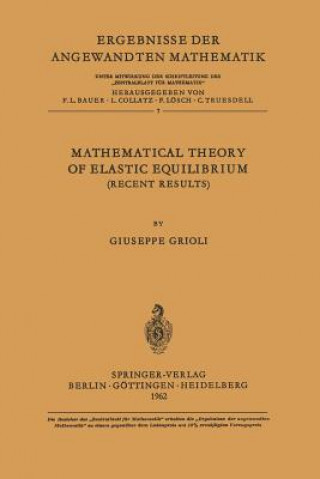 Kniha Mathematical Theory of Elastic Equilibrium Giuseppe Grioli