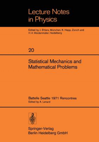 Książka Statistical Mechanics and Mathematical Problems A. Lenard