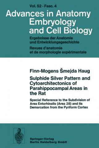 Book Sulphide Silver Pattern and Cytoarchitectonics of Parahippocampal Areas in the Rat F.-M.S. Haug