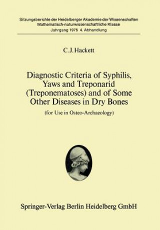 Książka Diagnostic Criteria of Syphilis, Yaws and Treponarid (Treponematoses) and of Some Other Diseases in Dry Bones C.J. Hacket