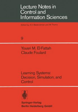 Könyv Learning Systems: Decision, Simulation, and Control Y. M. El-Fattah