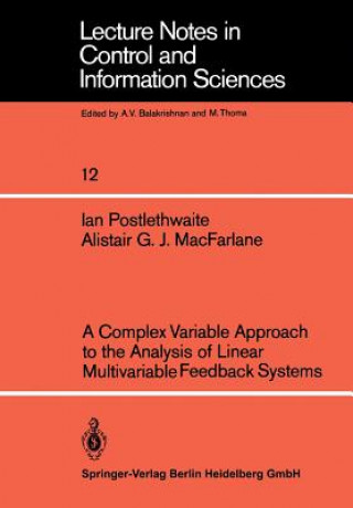 Książka Complex Variable Approach to the Analysis of Linear Multivariable Feedback Systems I. Postlethwaite