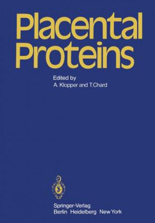 Kniha Placental Proteins A. Klopper