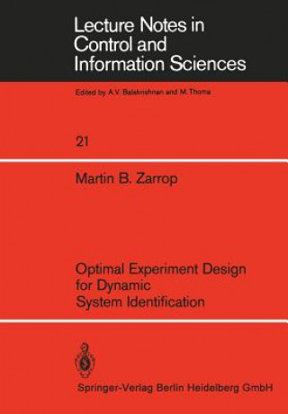 Könyv Optimal Experiment Design for Dynamic System Identification M.B. Zarrop