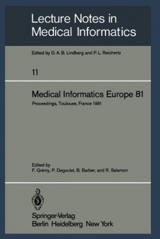 Kniha Medical Informatics Europe 81 F. Gremy