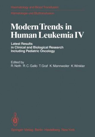 Kniha Modern Trends in Human Leukemia IV R. Neth