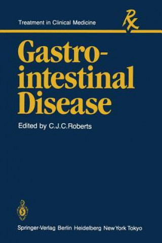 Book Gastrointestinal Disease C.J.C. Roberts