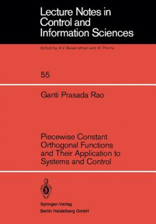 Kniha Piecewise Constant Orthogonal Functions and Their Application to Systems and Control Ganti P. Rao