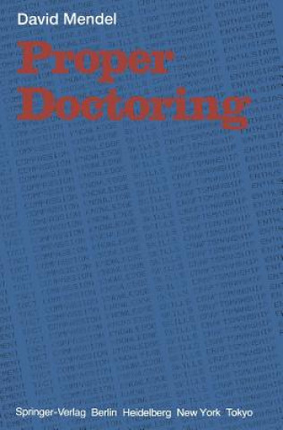 Könyv Proper Doctoring D. Mendel