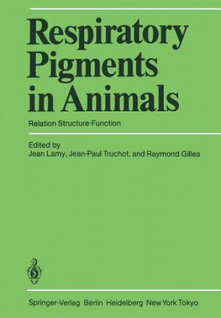 Knjiga Respiratory Pigments in Animals Jean Lamy