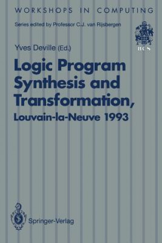 Kniha Logic Program Synthesis and Transformation Yves Deville
