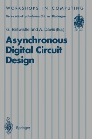 Kniha Asynchronous Digital Circuit Design Graham Birtwistle