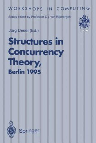 Kniha Structures in Concurrency Theory Jörg Desel