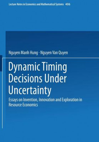 Carte Dynamic Timing Decisions Under Uncertainty Nguyen M. Hung