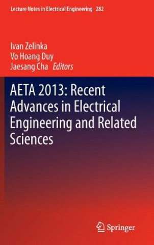 Carte AETA 2013: Recent Advances in Electrical Engineering and Related Sciences Ivan Zelinka