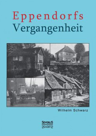 Knjiga Eppendorfs Vergangenheit Wilhelm Schwarz