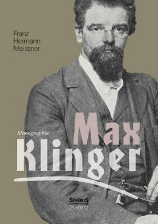 Buch Max Klinger. Monographie Franz Hermann Meissner