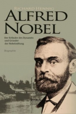 Buch Alfred Nobel Richard Hennig