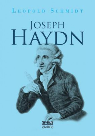 Könyv Joseph Haydn Leopold Schmidt