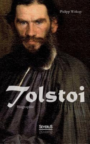 Kniha Tolstoi. Biographie Philipp Witkop
