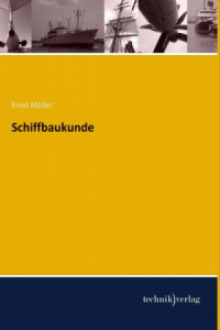 Buch Schiffbaukunde Ernst Müller