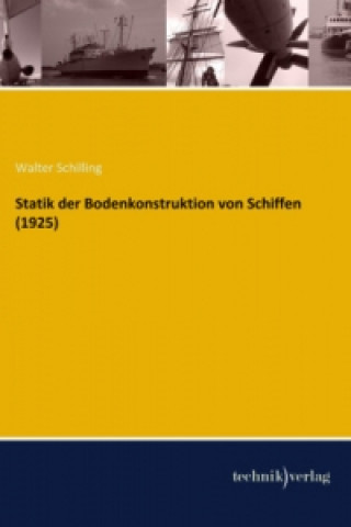 Książka Statik der Bodenkonstruktion von Schiffen (1925) Walter Schilling