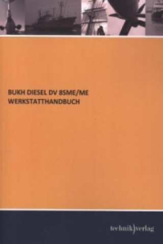 Buch BUKH DIESEL DV 8SME/ME WERKSTATTHANDBUCH 