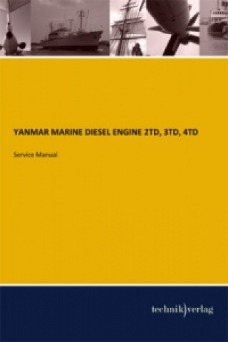 Kniha YANMAR MARINE DIESEL ENGINE 2TD, 3TD, 4TD 