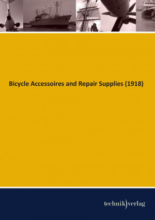 Kniha Bicycle Accessoires and Repair Supplies (1918) 