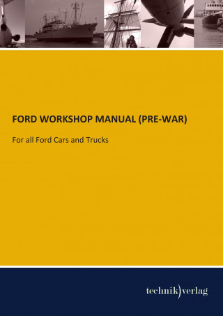 Kniha Ford Workshop Manual (Pre-War) 