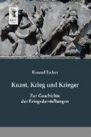 Book Kunst, Krieg und Krieger Konrad Escher