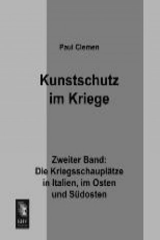 Kniha Kunstschutz im Kriege. Bd.2 Paul Clemen