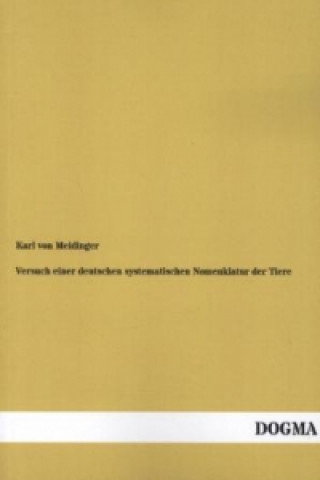 Carte Versuch einer deutschen systematischen Nomenklatur der Tiere Karl von Meidinger