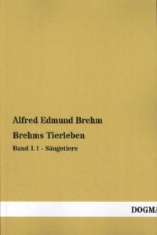 Kniha Brehms Tierleben. Bd.1/1 Alfred E. Brehm
