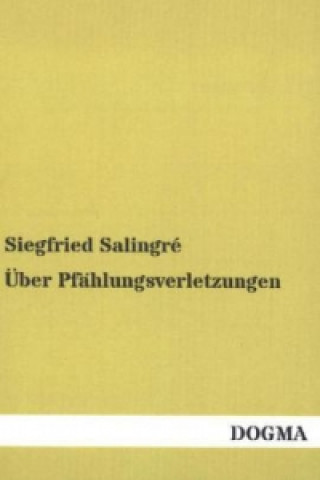 Carte Über Pfählungsverletzungen Siegfried Salingré