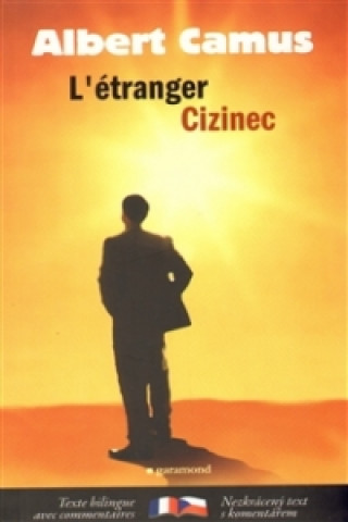 Könyv Cizinec L' étranger Albert Camus