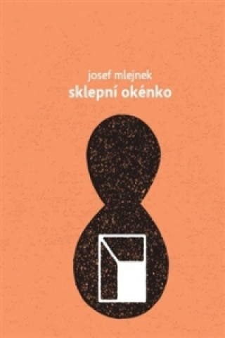 Книга Sklepní okénko Josef Mlejnek