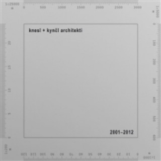 Kniha knesl + kynčl architekti 2001-2012 Jakub Kynčl