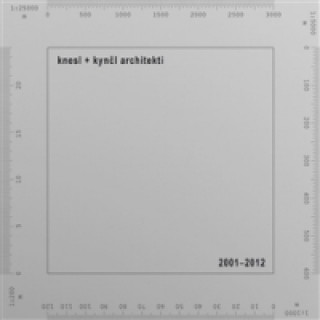 Buch knesl + kynčl architekti 2001-2012 Jakub Kynčl