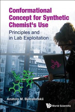Carte Conformational Concept For Synthetic Chemist's Use: Principles And In Lab Exploitation Anatoly M Belostotskii